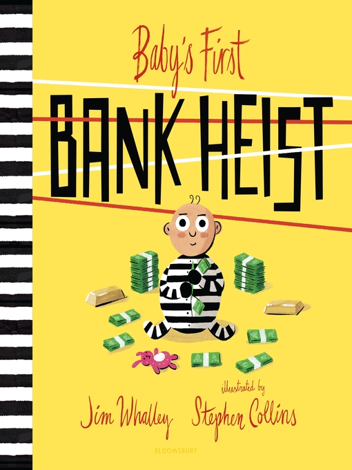 Title details for Baby's First Bank Heist by Jim Whalley - Wait list